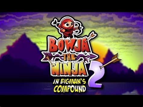 Bowja The Ninja Walkthrough Click Here