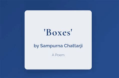 boxes poem by sampurna chatterjee summary generator