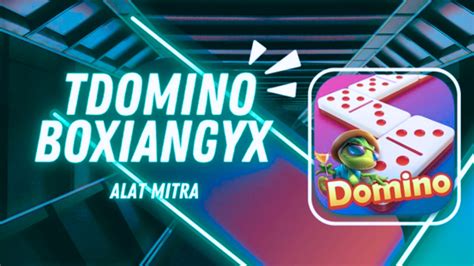 BOXIANGYX LOGIN - Akses http domino boxiangyx com, Link Mitra Higgs Domino