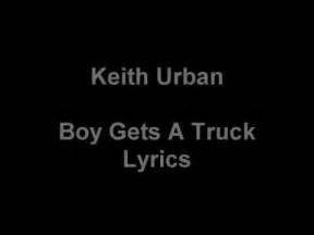 Boy Gets A Truck Lyrics By Keith Urban Lirik Lagu Keith Urban Boy Gets A Truck - Lirik Lagu Keith Urban Boy Gets A Truck