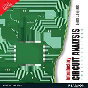 Read Boylestad Introductory Circuit Analysis 12Th Edition 