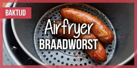 braadworsten airfryer