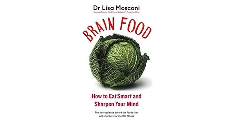 Full Download Brain Food How To Eat Smart And Sharpen Your Mind 