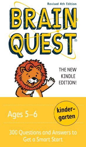 Read Online Brain Quest Kindergarten Revised 4Th Edition 300 Questions And Answers To Get A Smart Start 