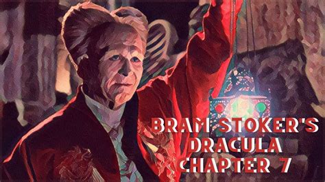 Bram Stokers Dracula Chapter 7