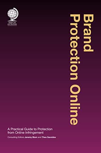 Download Brand Protection Online A Practical Guide To Protection From Online Infringement 