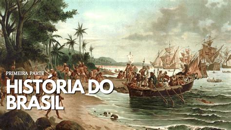 Brasil A Historia