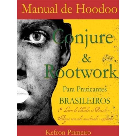 Full Download Brasil Conjure Hoodoo Bruxaria Conjure E Rootwork 