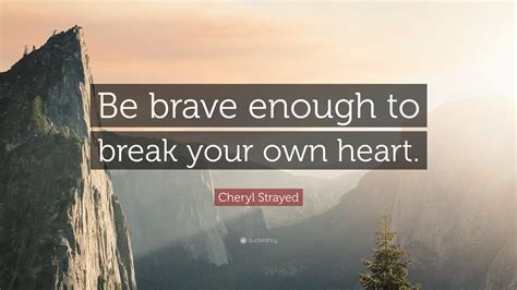 brave enough