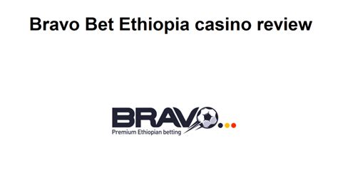 Bravo Bet Ethiopia