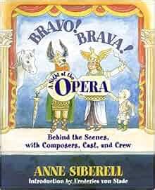 Full Download Bravo Brava A Night At The Opera Behind The Scenes With Composers Cast And Crew 