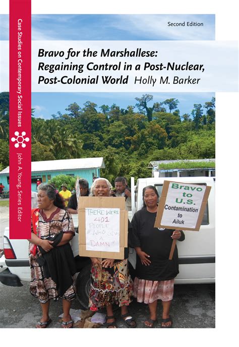 Read Online Bravo For The Marshallese Regaining Control In A Post Nuclear Post Colonial World Case Studies On Contemporary Social Issues By Barker Holly M Cengage Learning 2012 Paperback 2Nd Edition Paperback 