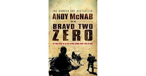 Read Bravo Two Zero The True Story Of An Sas Patrol Behind Enemy Lines In Iraq 