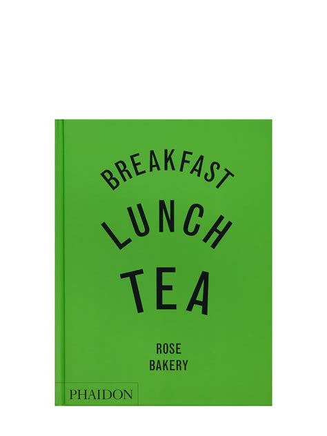 Breakfast, Lunch, Tea