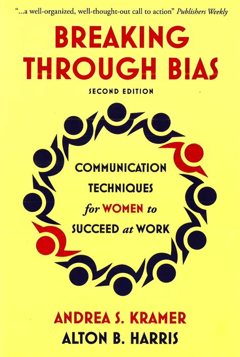 Breaking Through Bias Communication Techniques For Women To Succeed At Work