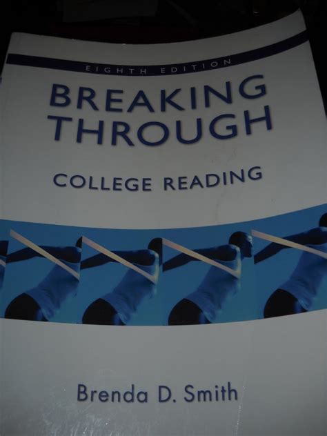 Breaking Through College Reading 8th Edition By Brenda D