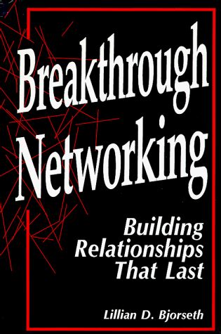 Breakthrough Networking By Lillian D Bjorseth