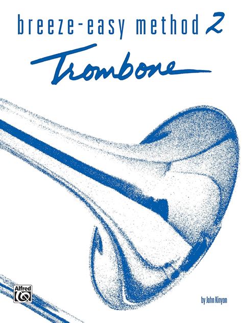 Breeze Easy Method For Trombone Or Baritone Book I