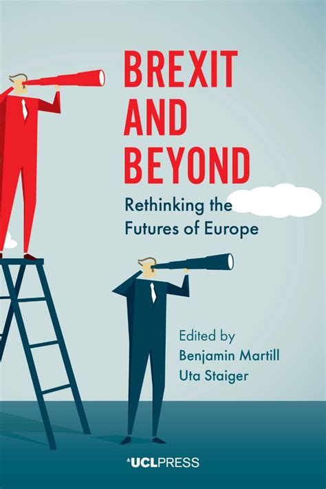 Full Download Brexit And Beyond Rethinking The Futures Of Europe 