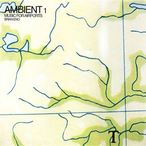 brian eno s ambient 1 music for airports the oxfor