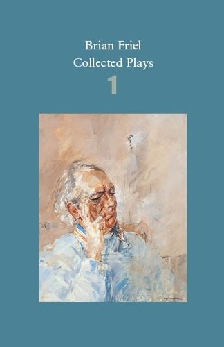 brian friel collected plays volume 2 the freedom