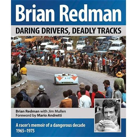 Brian Redman: Daring Drivers, Deadly Tracks