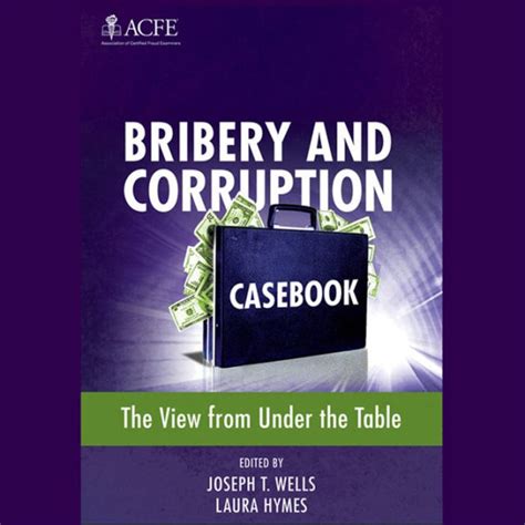 Full Download Bribery And Corruption Casebook The View From Under The Table 