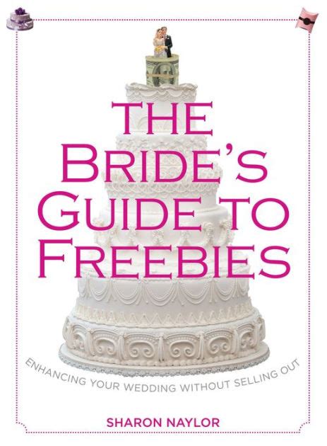 Download Brides Guide To Freebies Enhancing Your Wedding Without Selling Out 