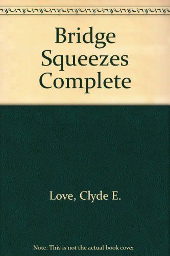 Bridge Squeezes Complete