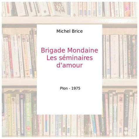 Read Online Brigade Mondaine Michel Brice Pdf 