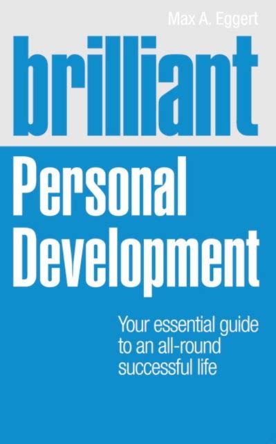 Brilliant Personal Development Your Essential Guide To An All Round Successful Life Brilliant Prentice Hall
