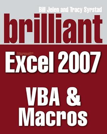 Read Brilliant Microsoft Excel 2007 Vba Macros Brilliant Excel Solutions 