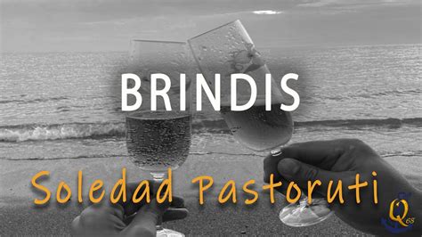 Brindis Soledad Letra