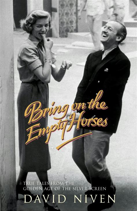 Bring On The Empty Horses David Niven