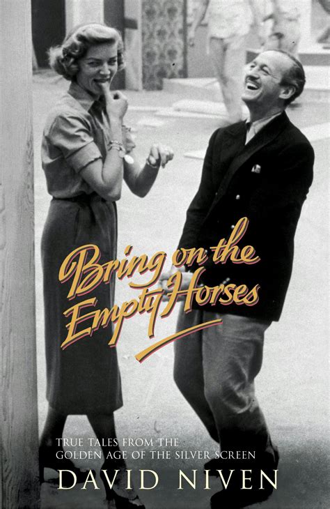 Read Bring On The Empty Horses David Niven 