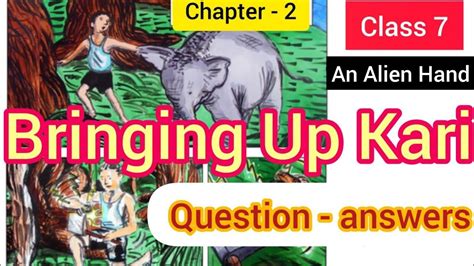 Bringing Up Kari Question Answer