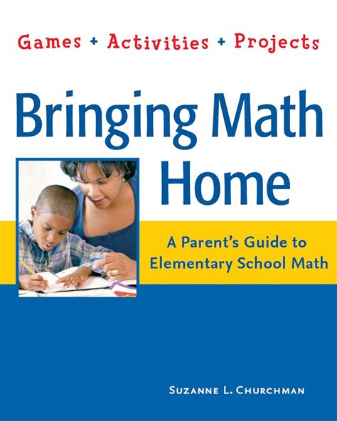 Full Download Bringing Math Home A Parent S Guide To Elementary School Math Games Activities Projects 