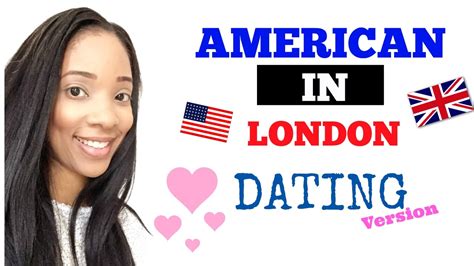 british dating vs american dating