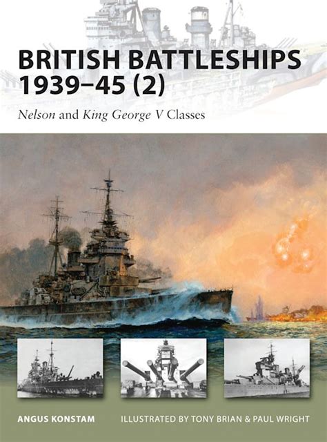 Read British Battleships 1939 45 2 Nelson And King George V Classes New Vanguard 