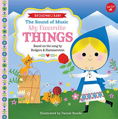 Full Download Broadway Baby The Sound Of Music My Favorite Things Based On The Song By Rodgers Hammerstein 