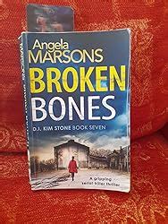 Broken Bones: A Gripping Serial Killer Thriller ( Detective Kim Stone Crime Thriller Series Book 7)