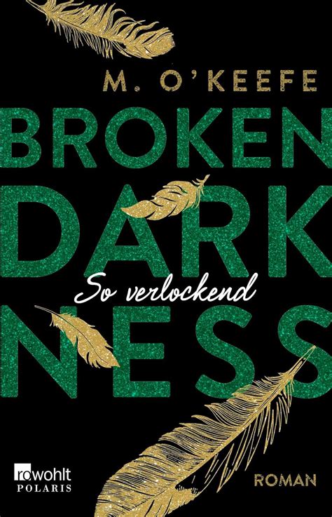 Broken Darkness So Verlockend