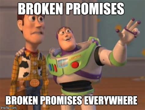 Broken promises meme