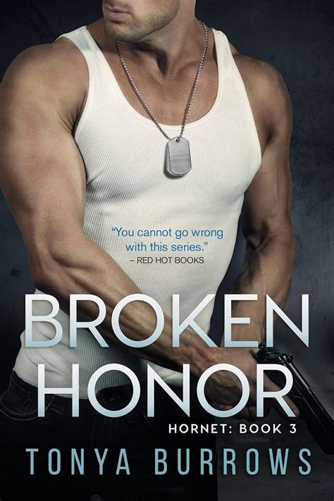Read Online Broken Honor Hornet 3 Tonya Burrows 