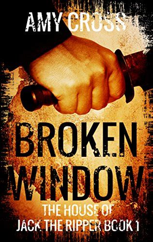Download Broken Window The House Of Jack The Ripper Book 1 