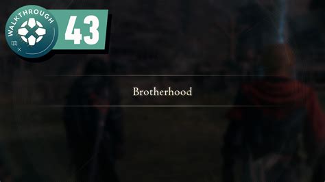 Brotherhood Walkthrough Ign