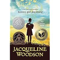 Read Online Brown Girl Dreaming Newbery Honor Book 