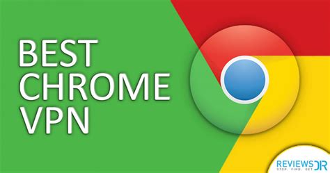 browser for vpn chrome
