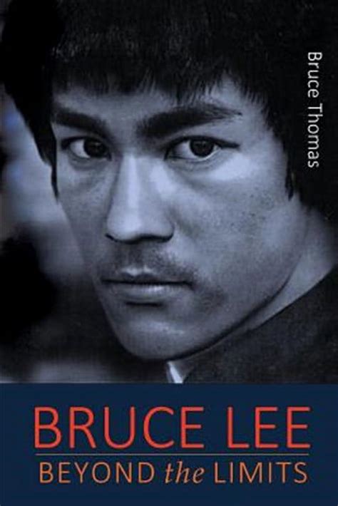 Bruce Lee Beyond The Limits His Teaching For Life