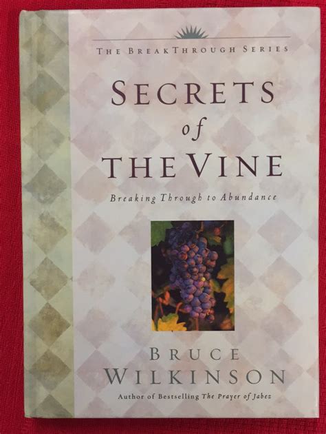 Bruce Wilkinson Secrets Of The Vine